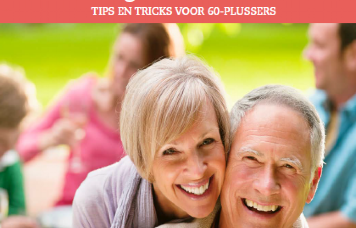 Gezond eten en genieten na 60 - Tips en tricks voor 60-plussers