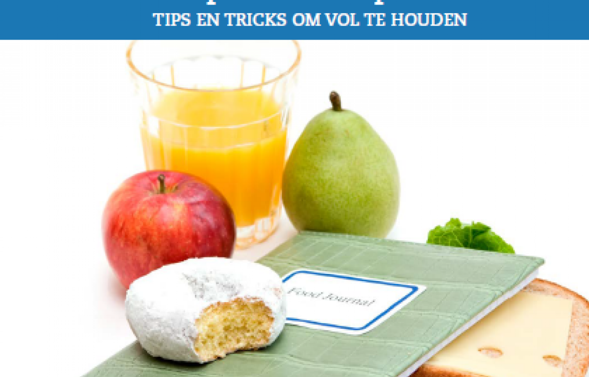 Gezonder eten stap voor stap - Tips en tricks om vol te houden