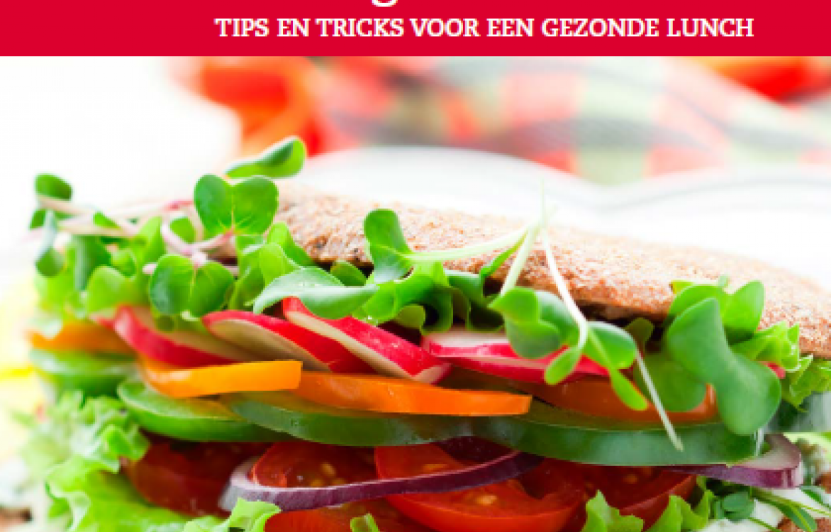 Een deugddoende middagbreak - Tips en tricks voor een gezonde lunch